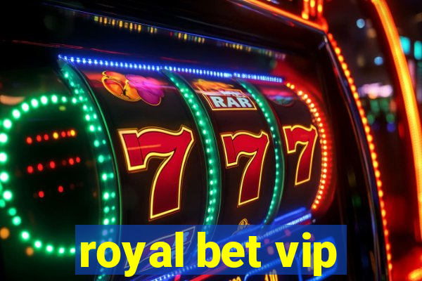 royal bet vip
